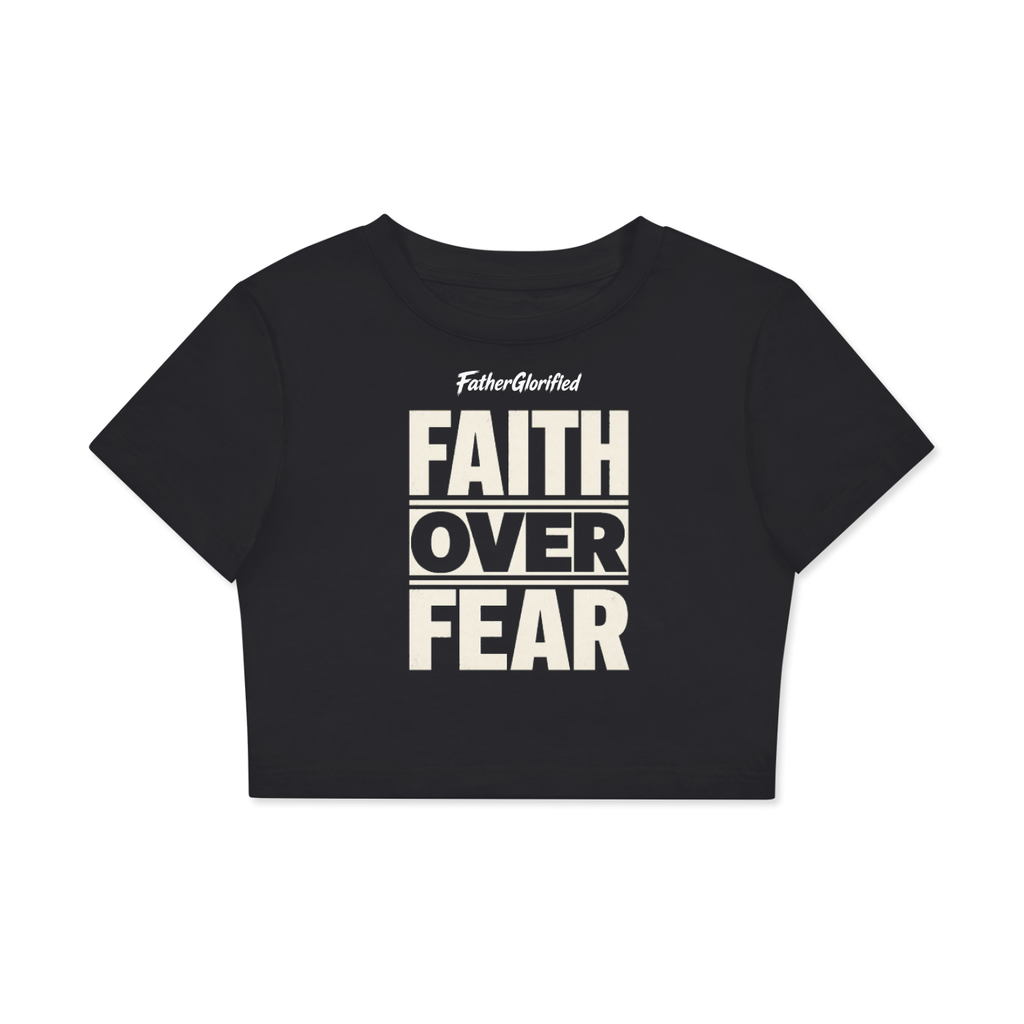 Faith Over Fear Fitted Crop T-Shirt