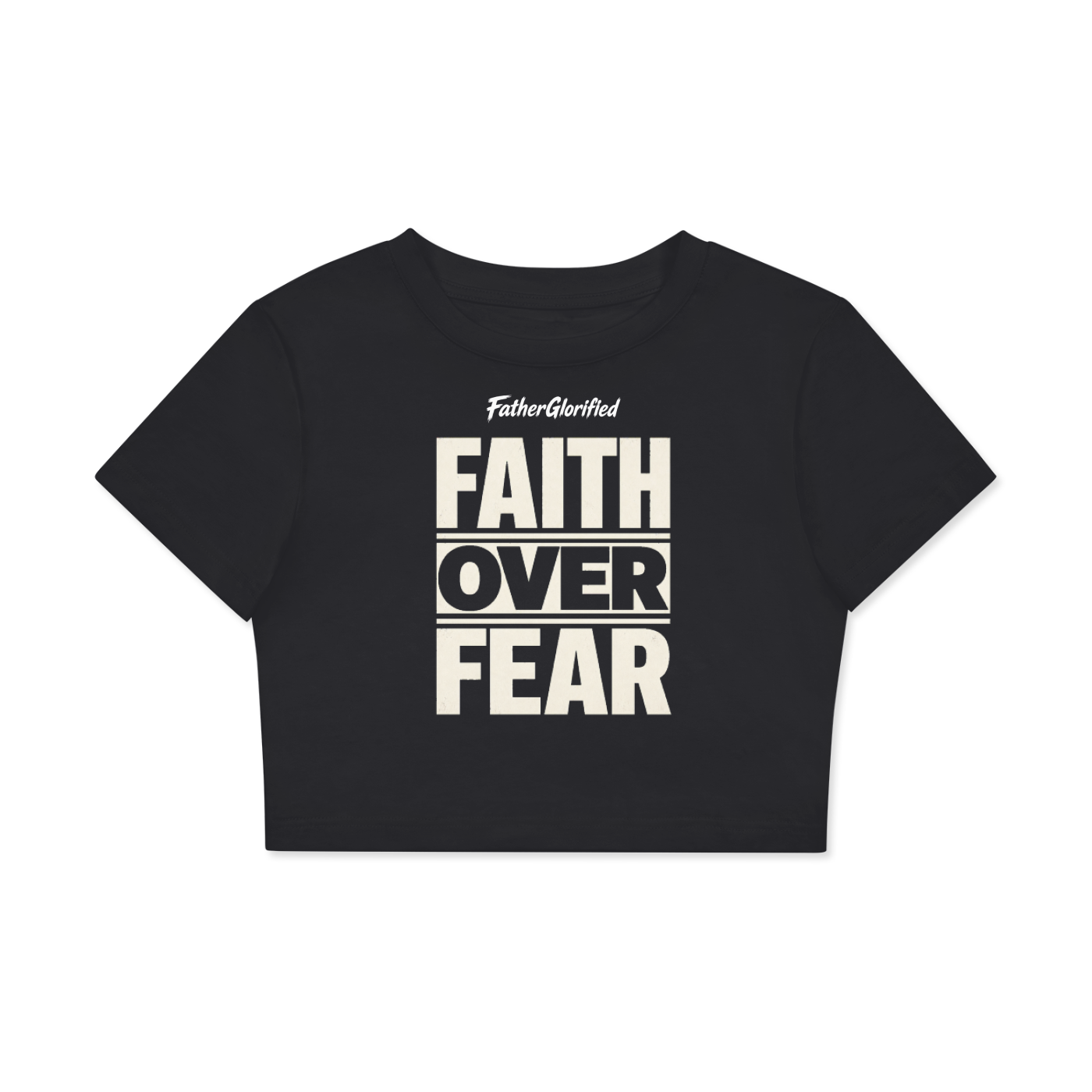 Faith Over Fear Fitted Crop T-Shirt