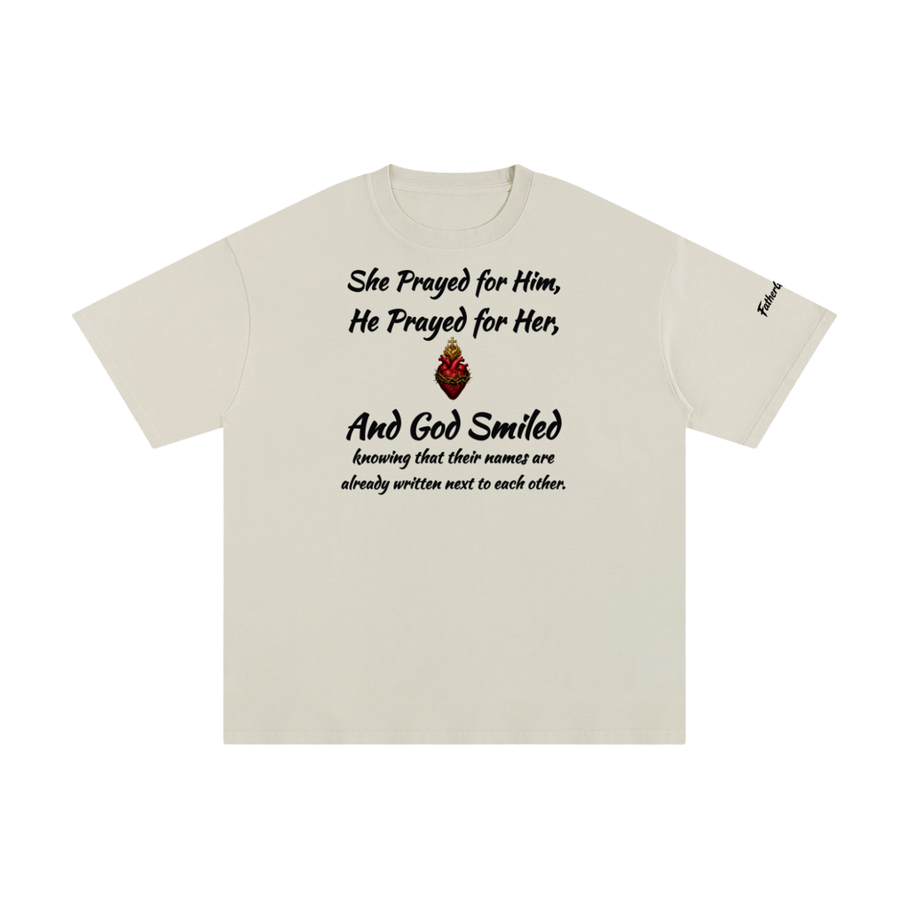 She prayed for Him T-Shirt