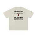 She prayed for Him T-Shirt