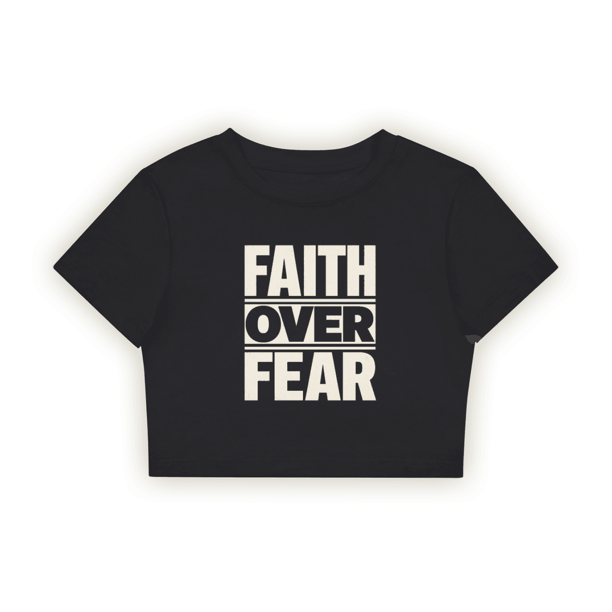 Faith Over Fear | Fitted Crop T-Shirt