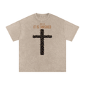 IT IS FINISHED Oversized T-Shirt