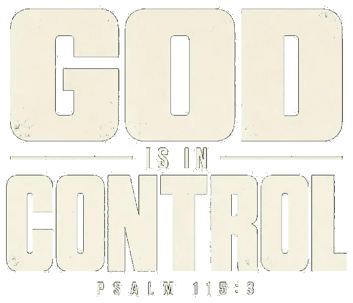 GOD IS IN CONTROL